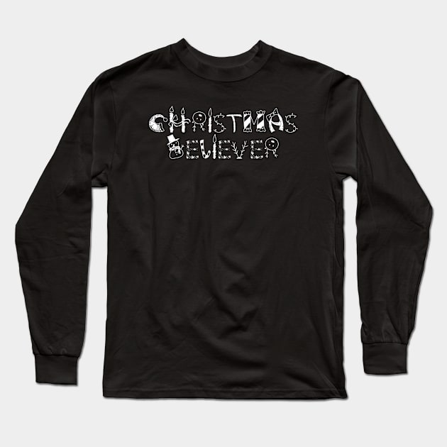 Christmas Believer Long Sleeve T-Shirt by FromBerlinGift